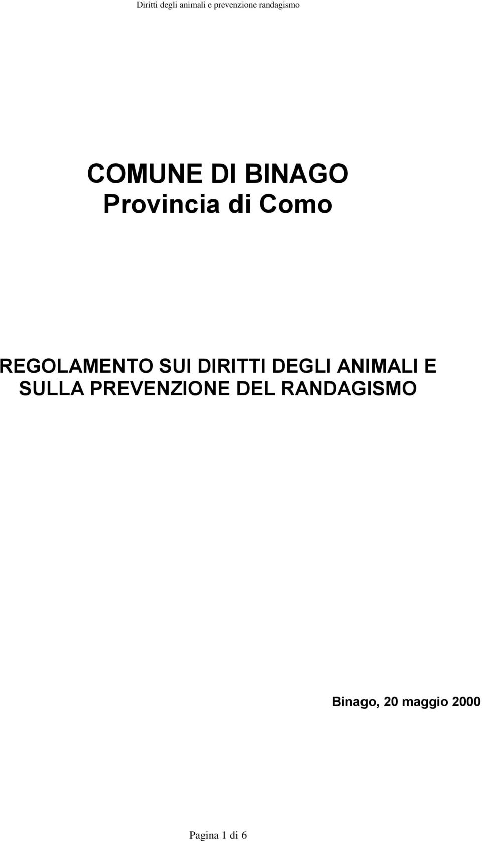 ANIMALI E SULLA PREVENZIONE DEL