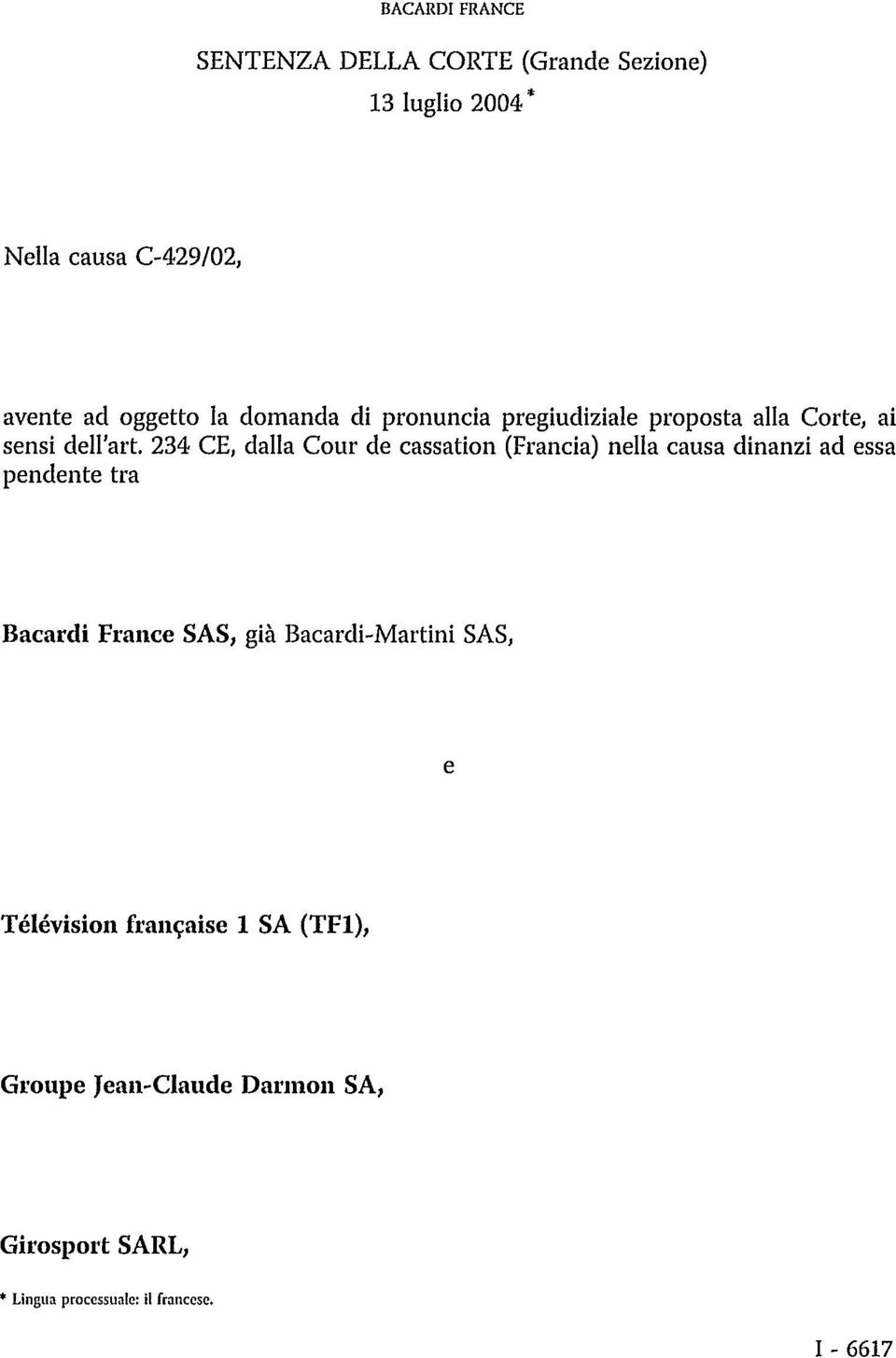 234 CE, dalla Cour de cassation (Francia) nella causa dinanzi ad essa pendente tra Bacardi France SAS, già