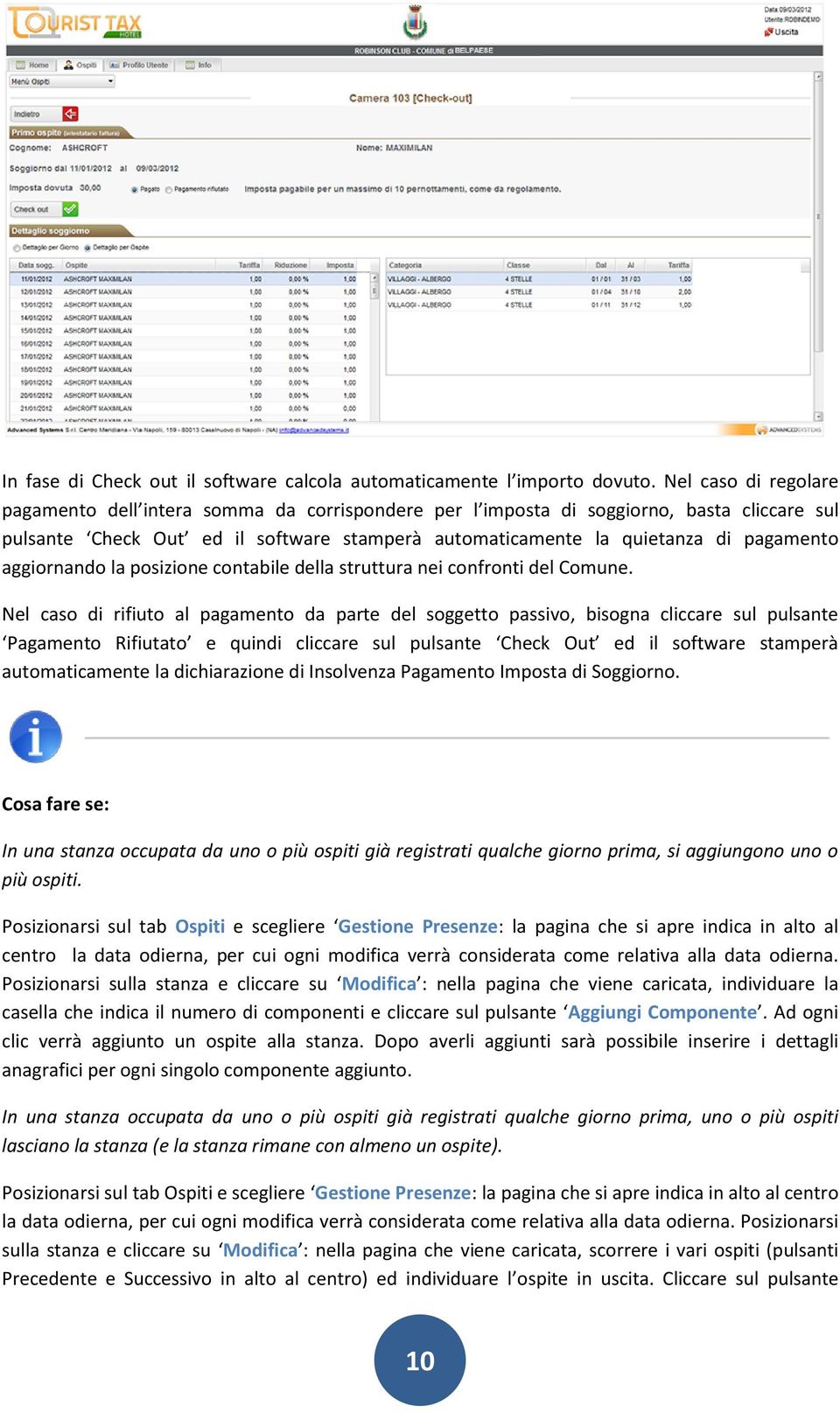 aggiornando la posizione contabile della struttura nei confronti del Comune.