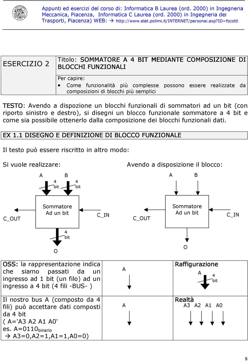 blocchi funzionali dati. EX 1.