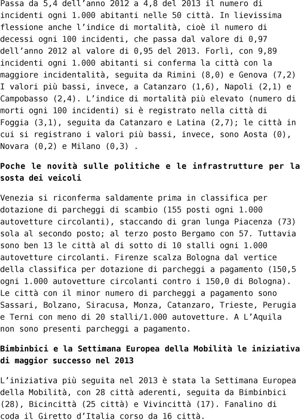 Forlì, con 9,89 incidenti ogni 1.