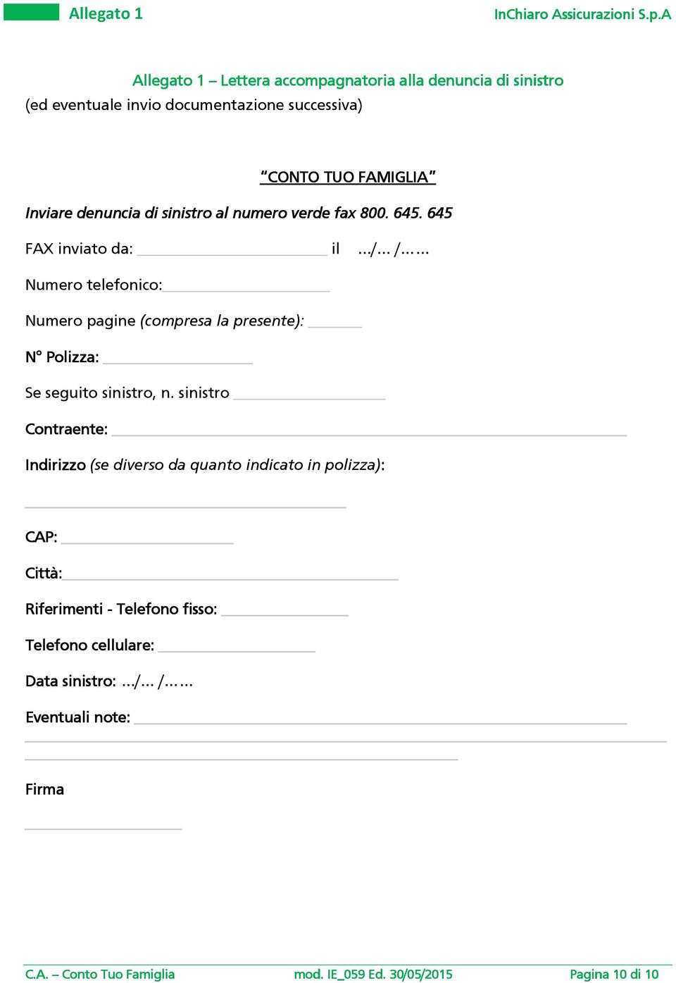 denuncia di sinistro al numero verde fax 800. 645.