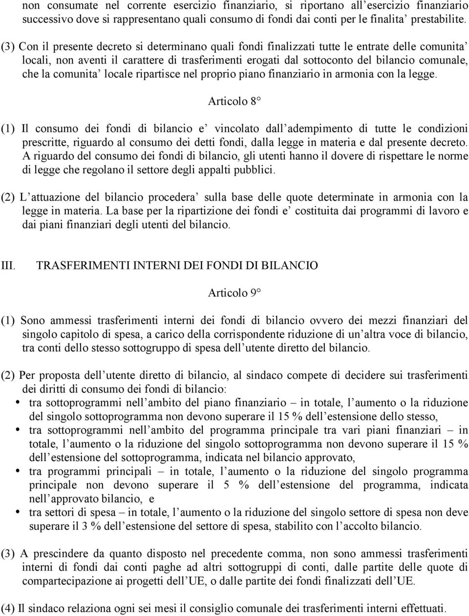 la comunita locale ripartisce nel proprio piano finanziario in armonia con la legge.