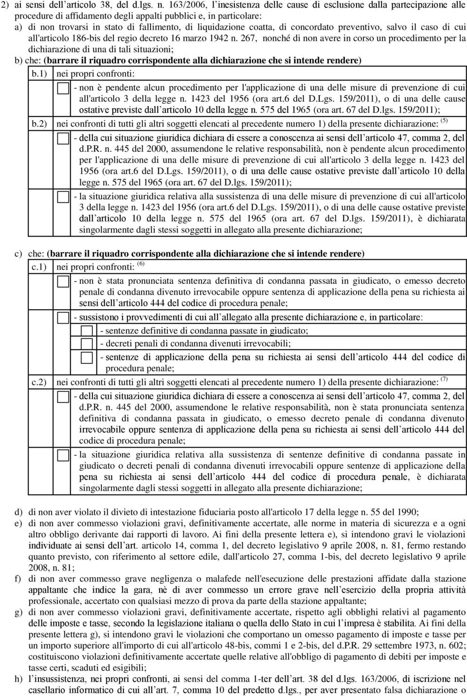 liquidazione coatta, di concordato preventivo, salvo il caso di cui all'articolo 186-bis del regio decreto 16 marzo 1942 n.