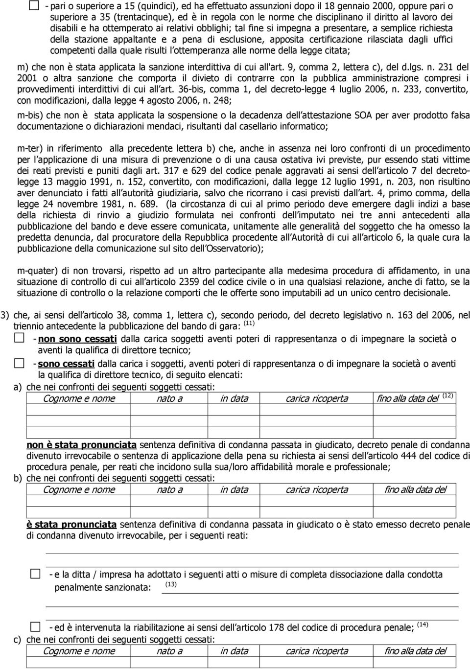 uffici competenti dalla quale risulti l ottemperanza alle no