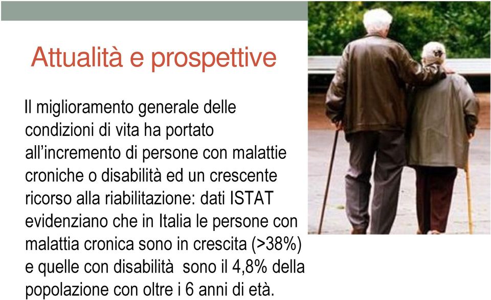 riabilitazione: dati ISTAT evidenziano che in Italia le persone con malattia cronica sono