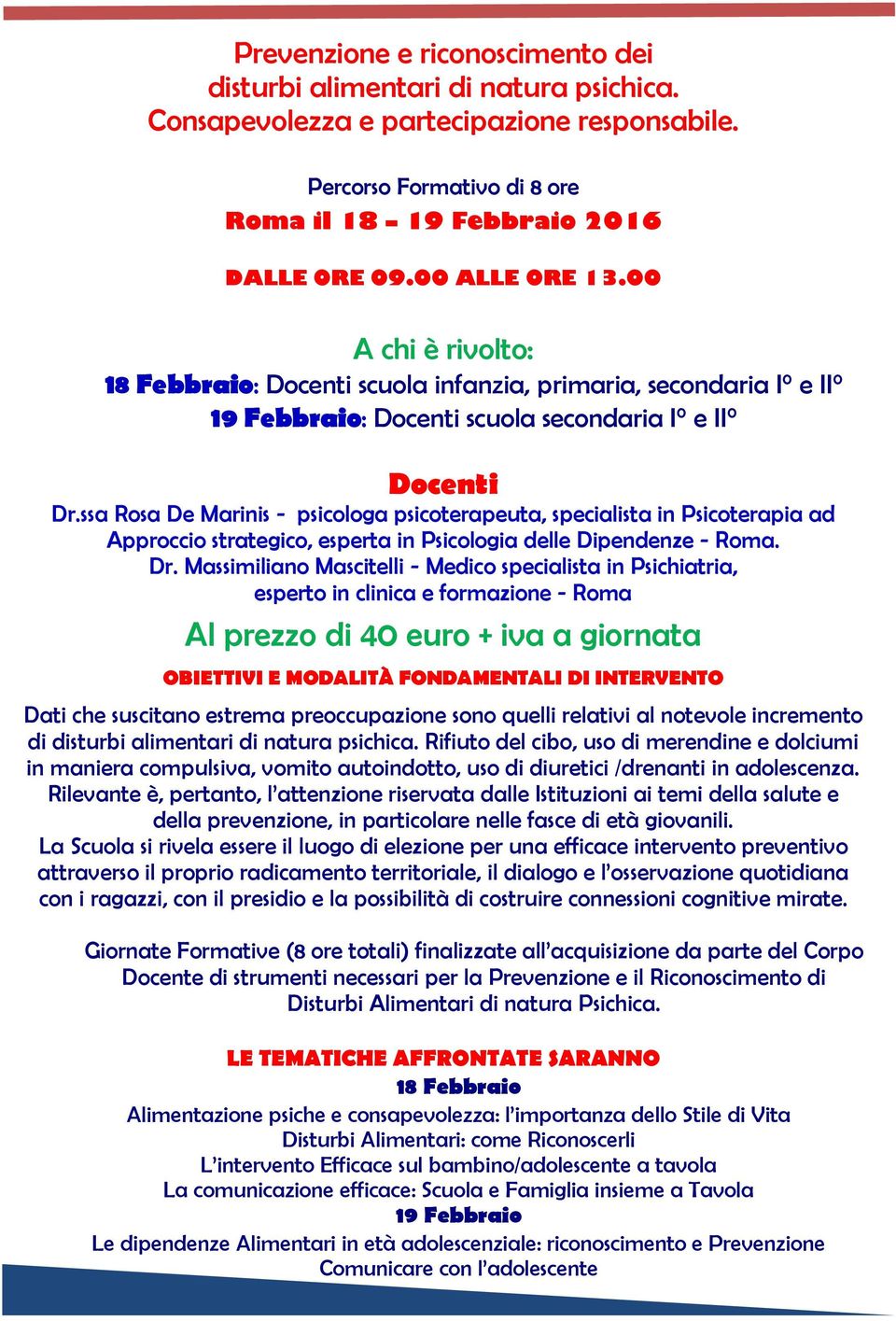 ssa Rosa De Marinis - psicologa psicoterapeuta, specialista in Psicoterapia ad Approccio strategico, esperta in Psicologia delle Dipendenze - Roma. Dr.