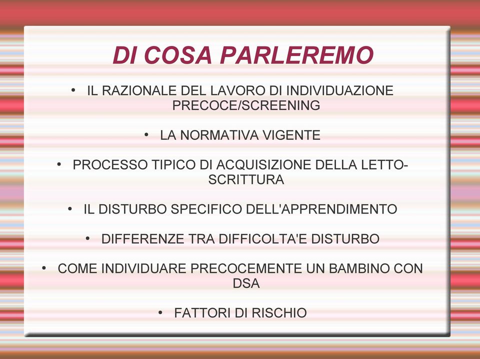 DELLA LETTO- SCRITTURA IL DISTURBO SPECIFICO DELL'APPRENDIMENTO DIFFERENZE