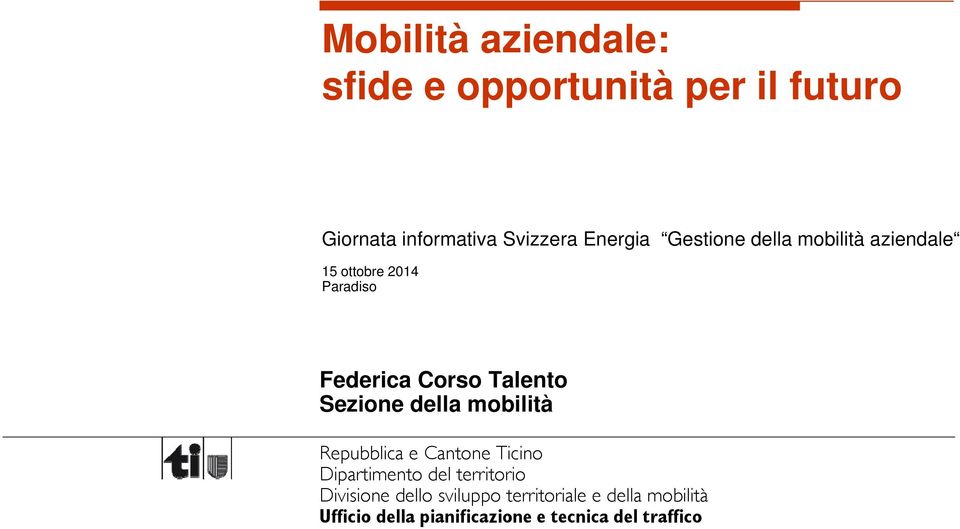 Federica Corso Talento Sezione della mobilità Repubblica e Cantone Ticino