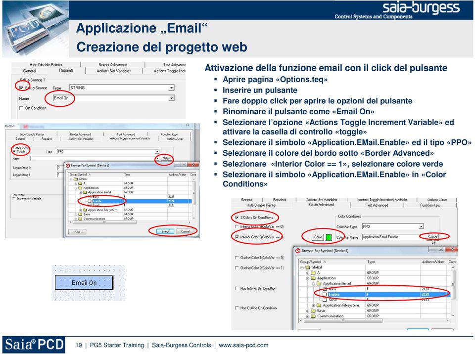 Increment Variable» ed attivare la casella di controllo «toggle» Selezionare il simbolo «Application.EMail.