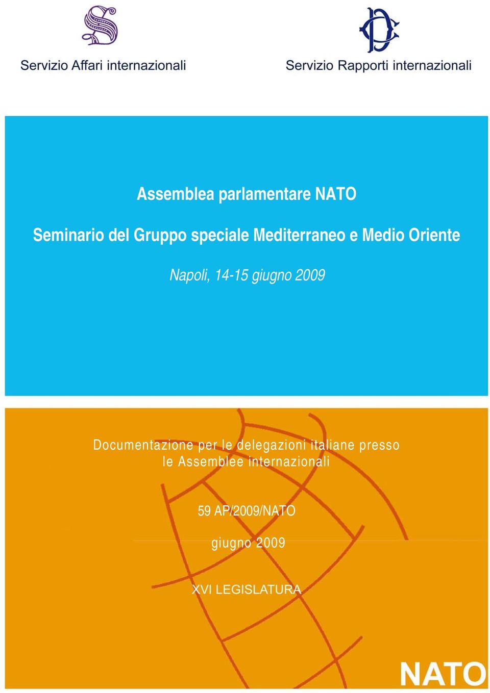 giugno 2009 Documentazione per le delegazioni italiane