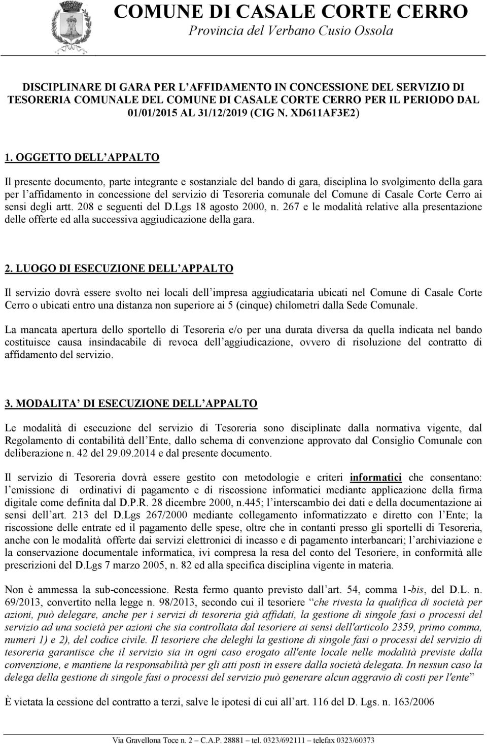 del Comune di Casale Corte Cerro ai sensi degli artt. 208 e seguenti del D.Lgs 18 agosto 2000, n.