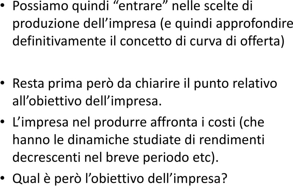 relativo all obiettivo dell impresa.