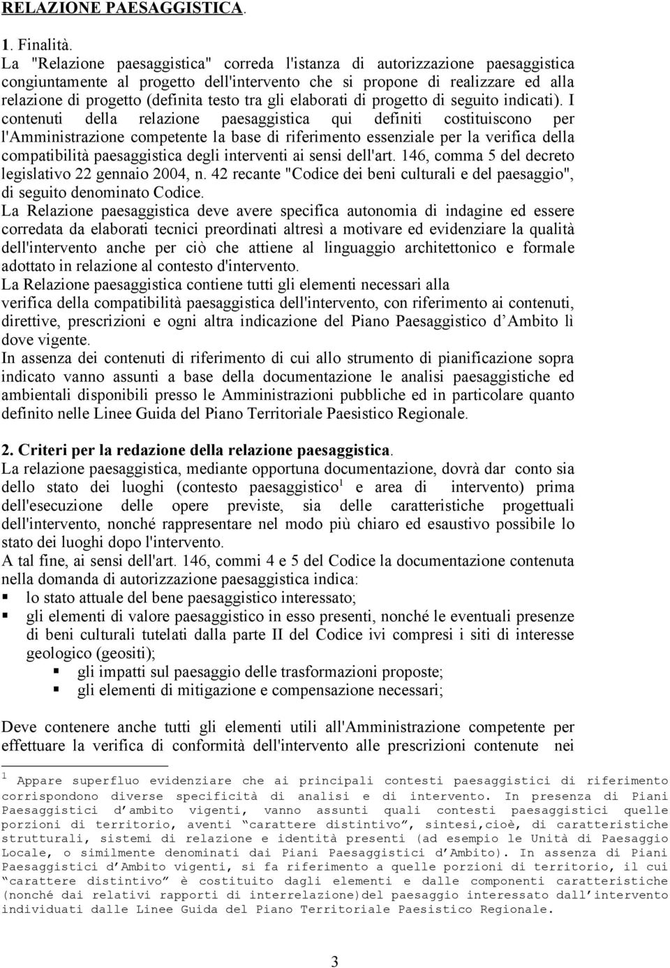 tra gli elaborati di progetto di seguito indicati).