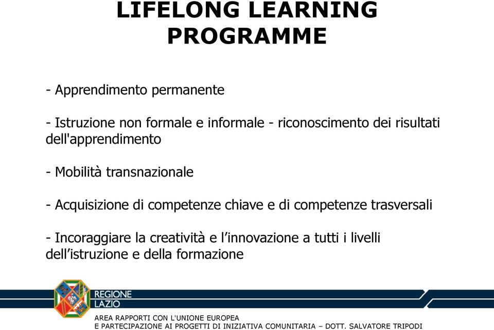 transnazionale - Acquisizione di competenze chiave e di competenze trasversali -