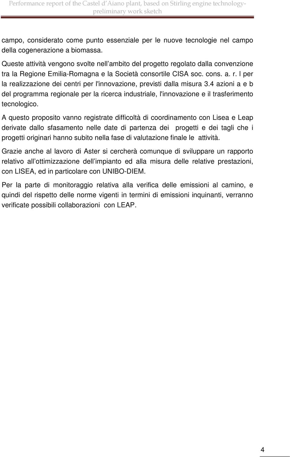 4 azioni a e b del programma regionale per la ricerca industriale, l'innovazione e il trasferimento tecnologico.