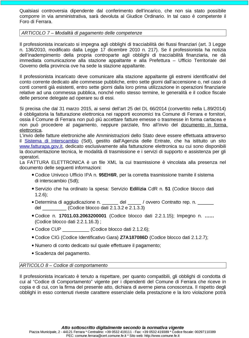 3 Legge n. 136/2010, modificato dalla Legge 17 dicembre 2010 n. 217).