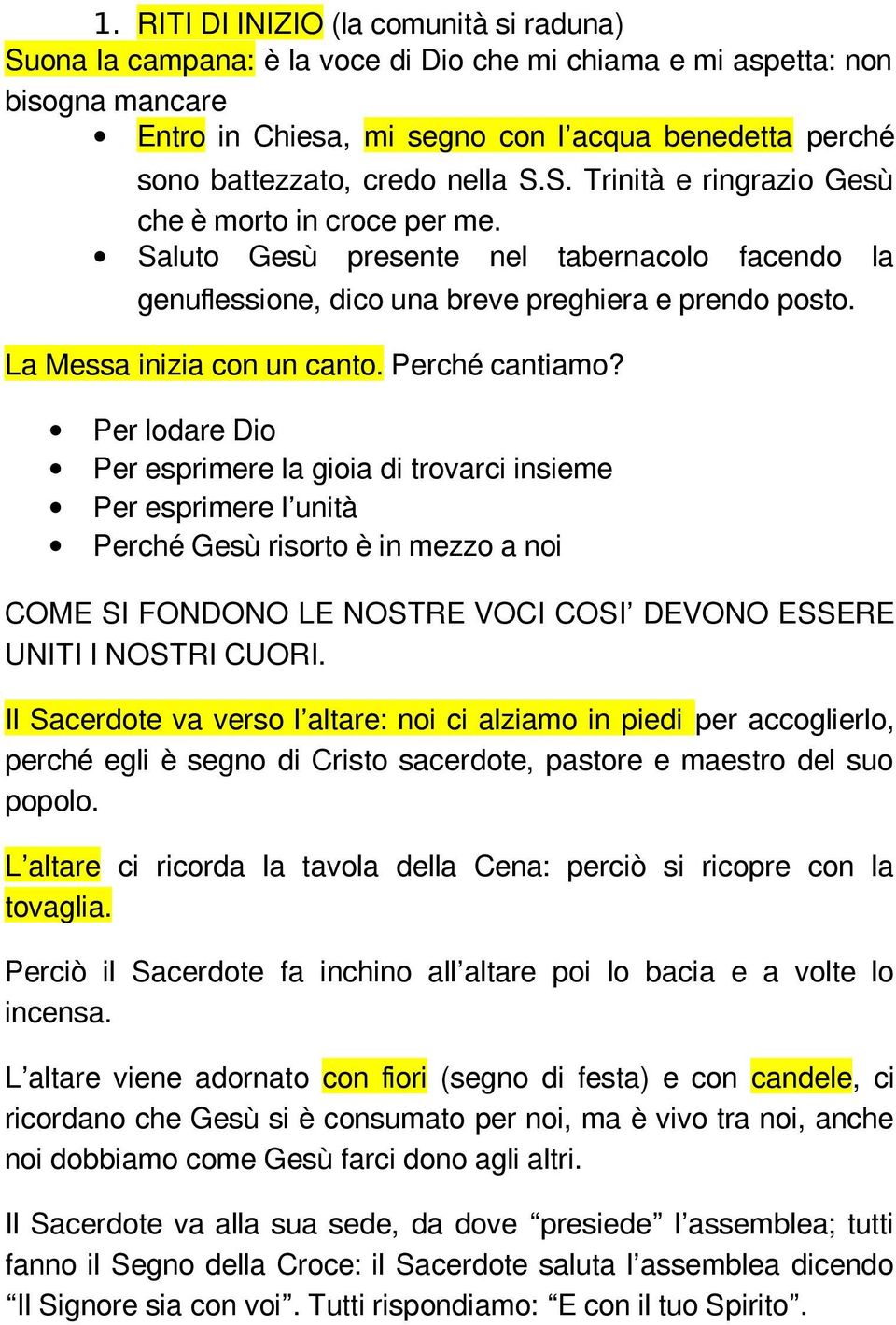 La Messa inizia con un canto. Perché cantiamo?