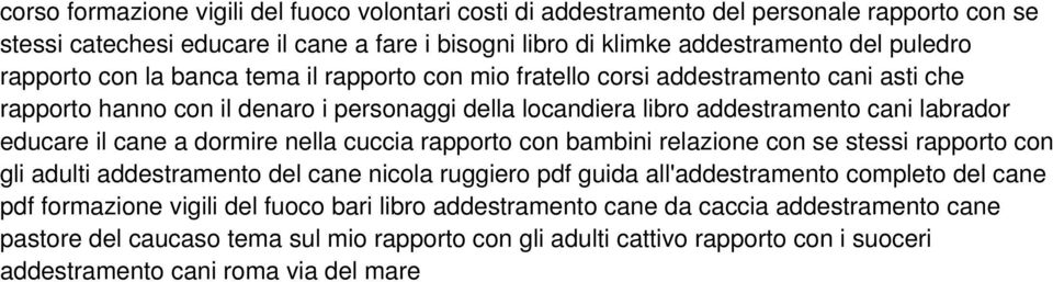 cane a dormire nella cuccia rapporto con bambini relazione con se stessi rapporto con gli adulti addestramento del cane nicola ruggiero pdf guida all'addestramento completo del cane pdf