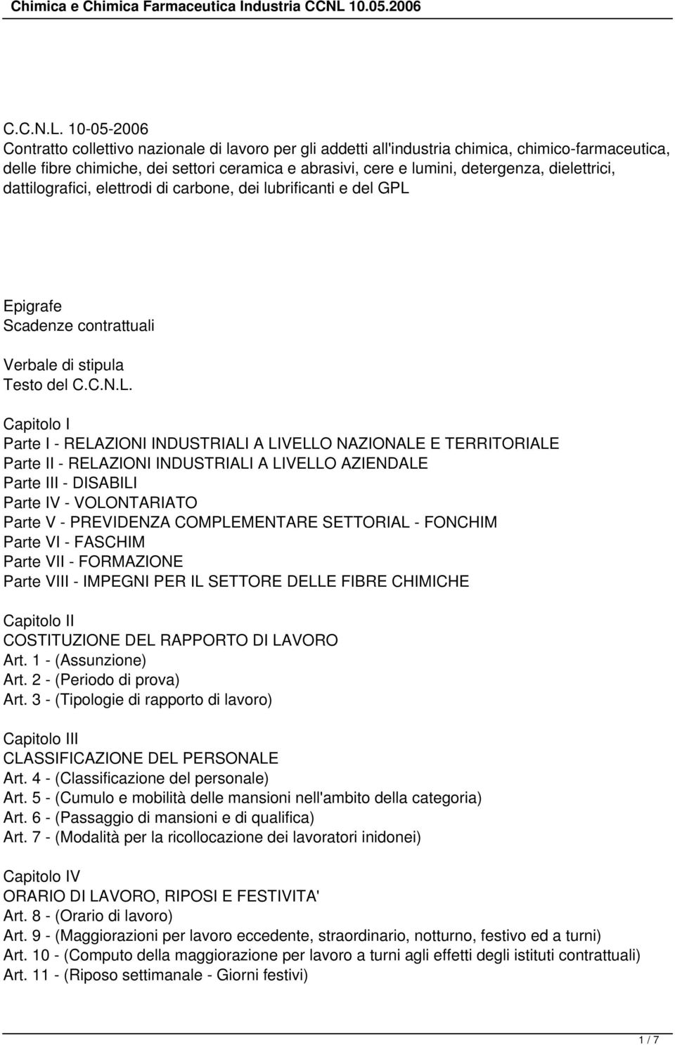 dielettrici, dattilografici, elettrodi di carbone, dei lubrificanti e del GPL Epigrafe Scadenze contrattuali Verbale di stipula Testo del  Capitolo I Parte I - RELAZIONI INDUSTRIALI A LIVELLO