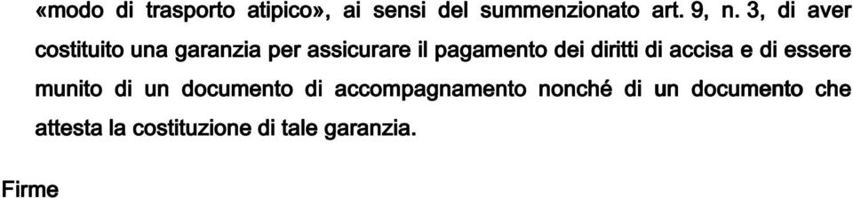 diritti di accisa e di essere munito di un documento di d i