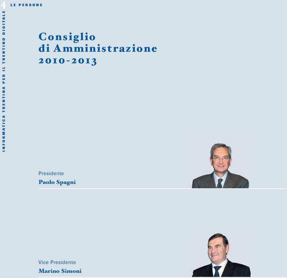 Amministrazione 2010-2013 Presidente