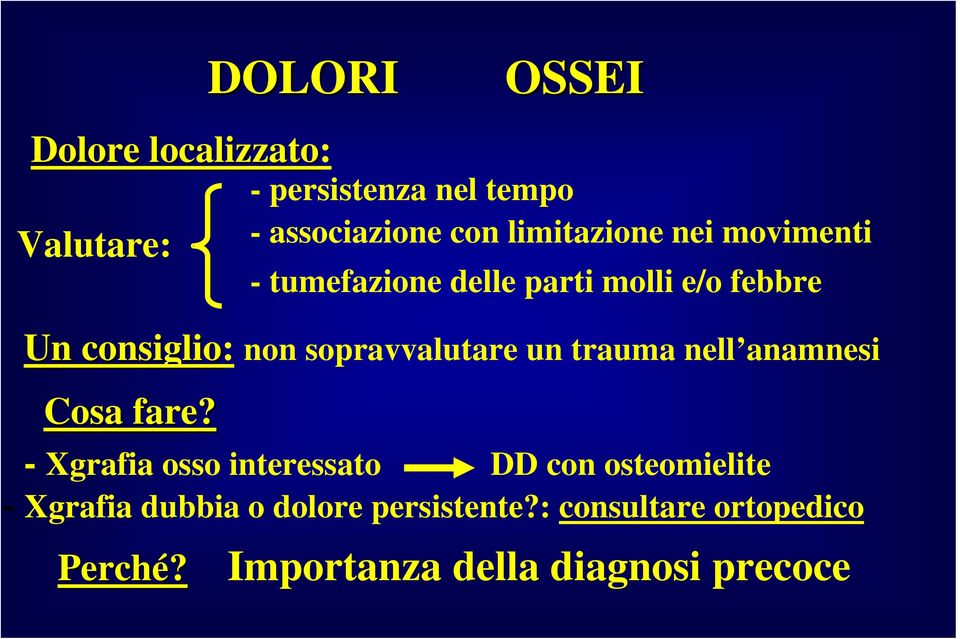 sopravvalutare un trauma nell anamnesi Cosa fare?