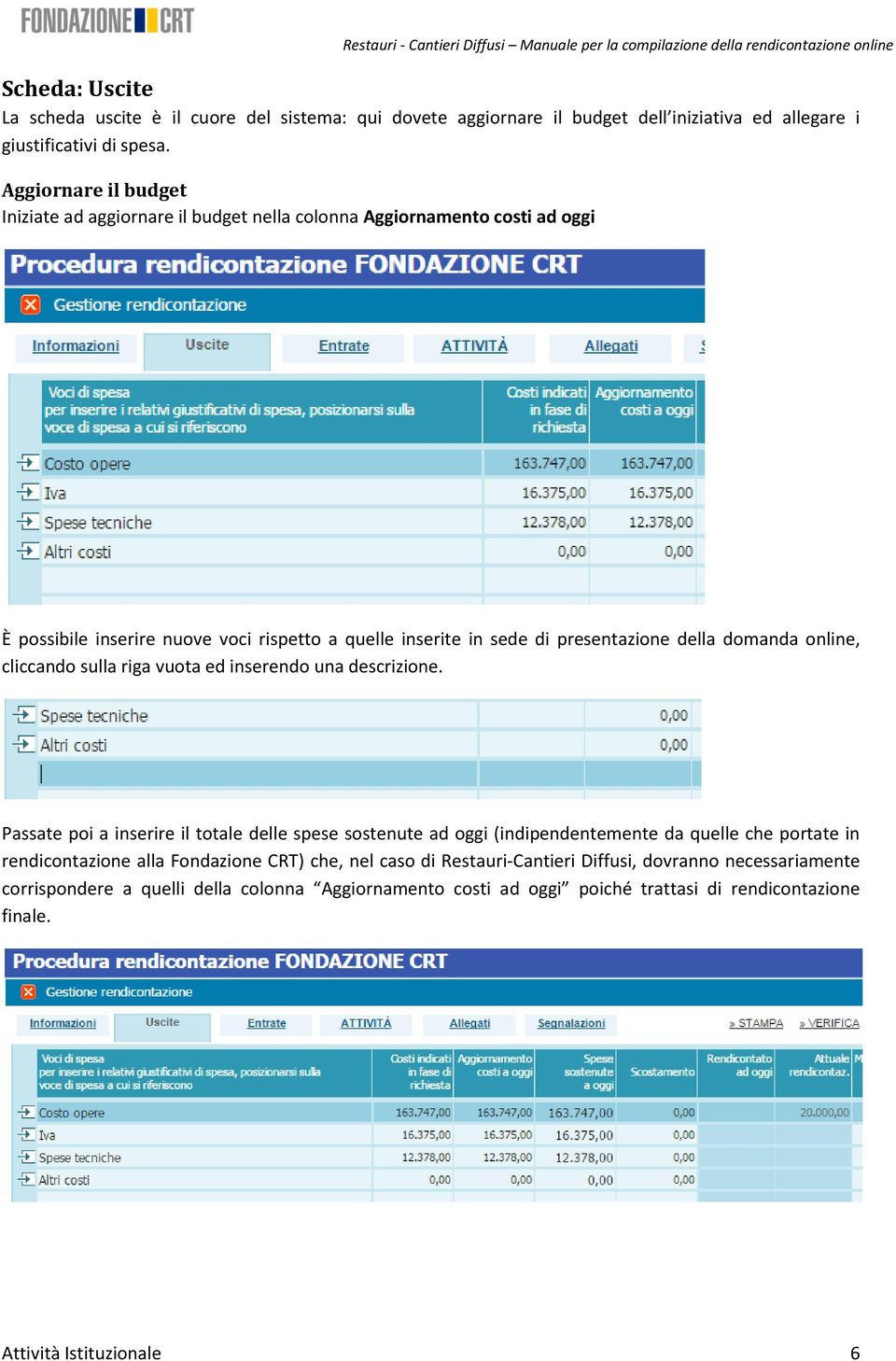 domanda online, cliccando sulla riga vuota ed inserendo una descrizione.