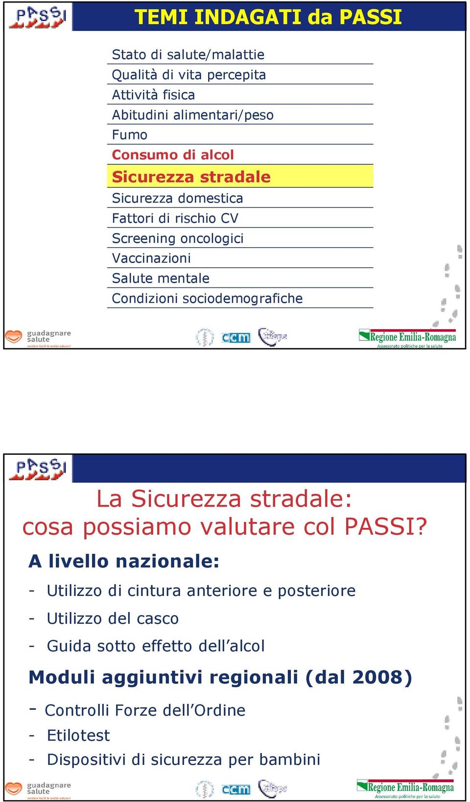 Sicurezza stradale: cosa possiamo valutare col PASSI?