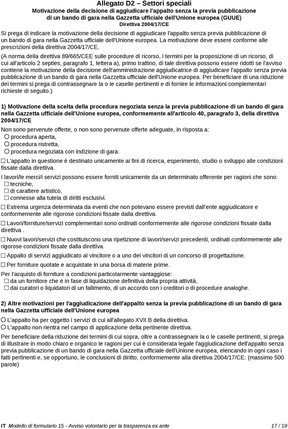 La motivazione deve essere conforme alle prescrizioni della direttiva 2004/17/CE.