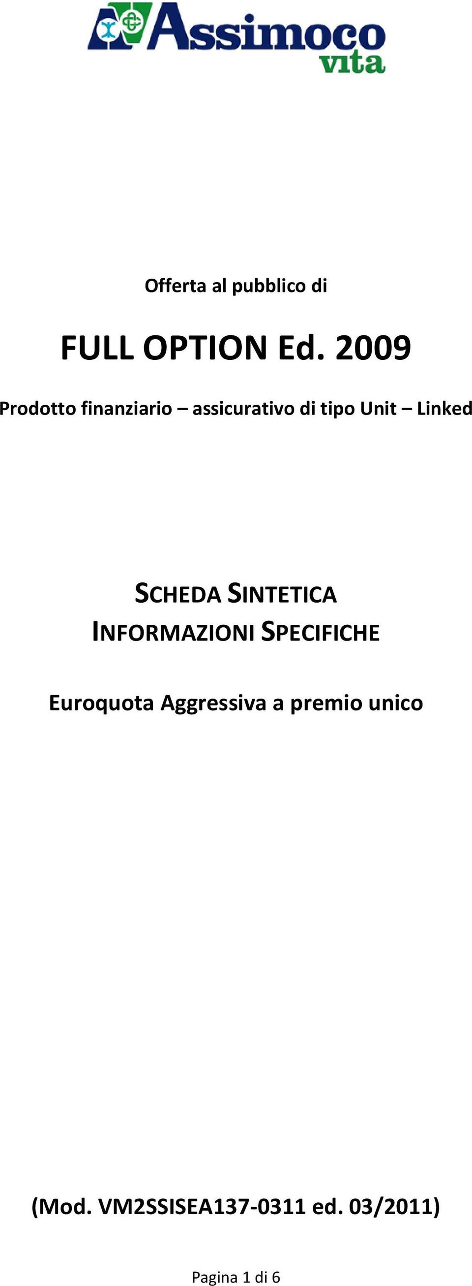 Linked SCHEDA SINTETICA INFORMAZIONI SPECIFICHE