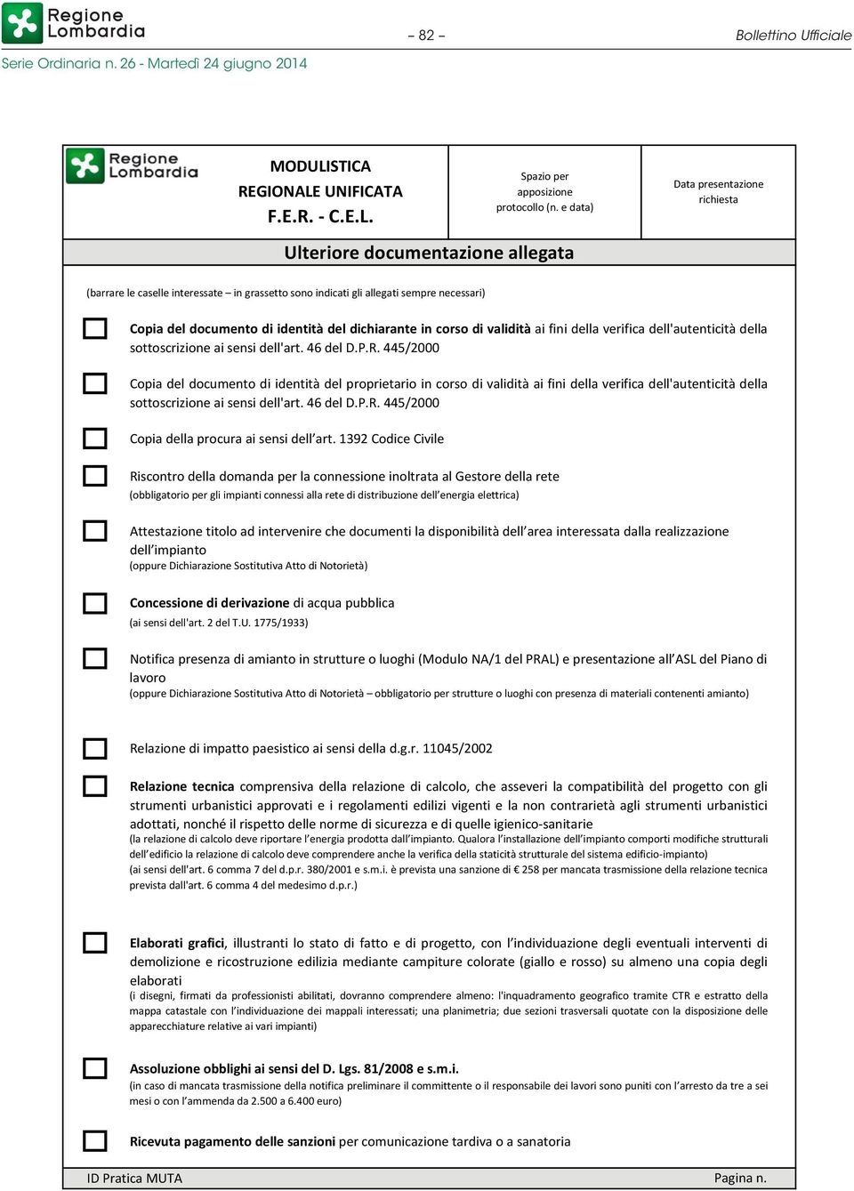 fini della verifica dell'autenticità della sottoscrizione ai sensi dell'art. 46 del D.P.R.