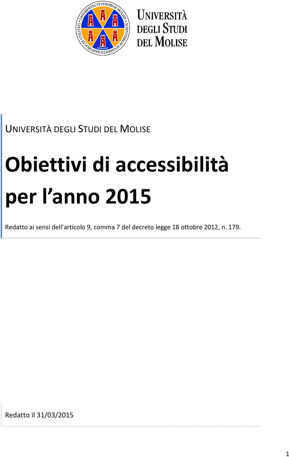 dell articolo 9, comma 7 del decreto legge 18