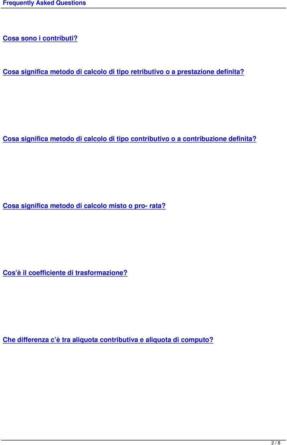 Cosa significa metodo di calcolo di tipo contributivo o a contribuzione definita?