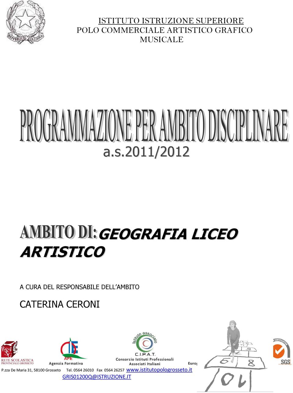 2011/2012 GEOGRAFIA LICEO ARTISTICO A CURA DEL RESPONSABILE DELL