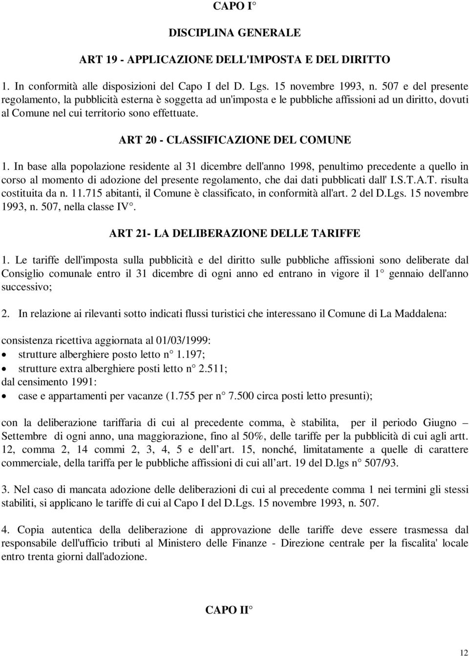 ART 20 - CLASSIFICAZIONE DEL COMUNE 1.