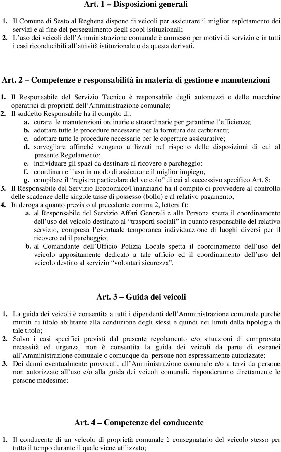 2 Competenze e responsabilità in materia di gestione e manutenzioni 1.