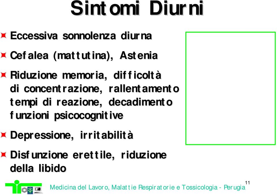 rallentamento tempi di reazione, decadimento funzioni