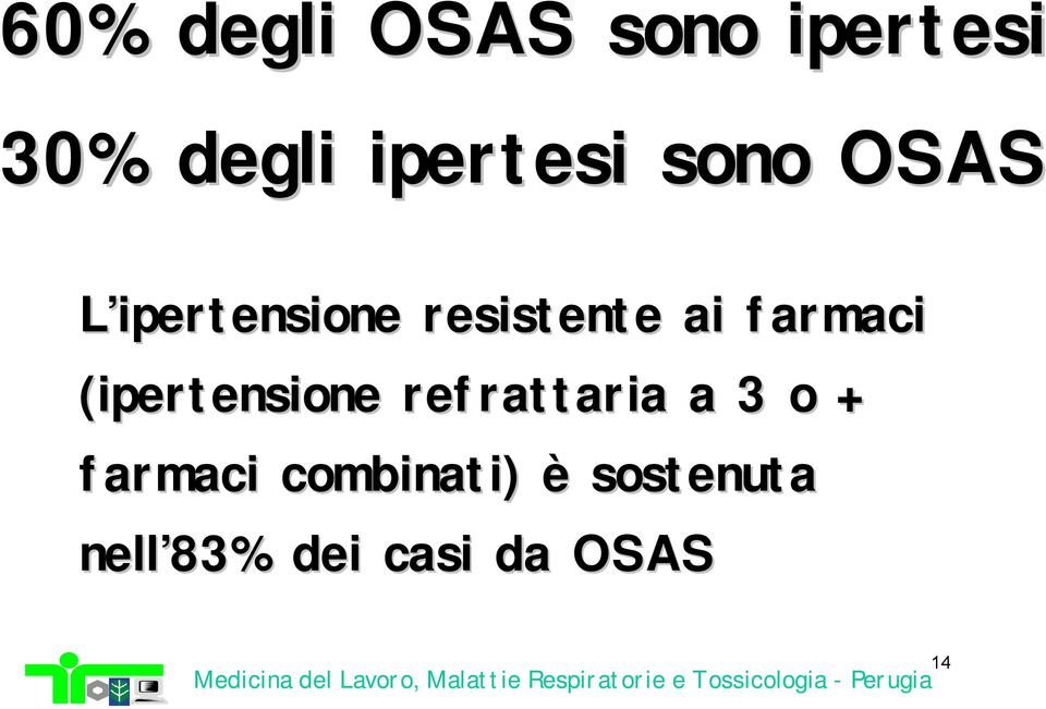 ai farmaci (ipertensione refrattaria a 3 o +