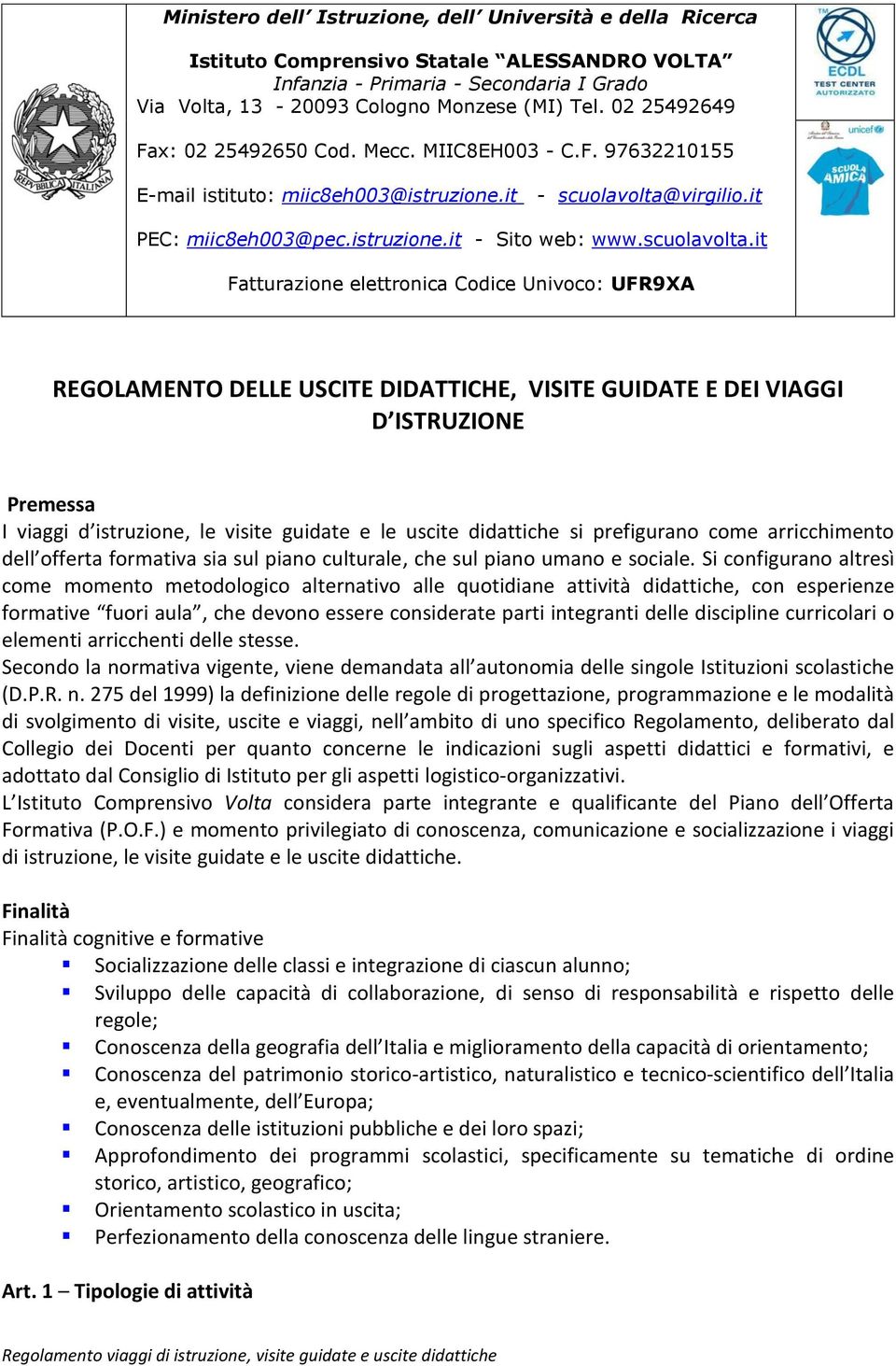 virgilio.it PEC: miic8eh003@pec.istruzione.it - Sito web: www.scuolavolta.