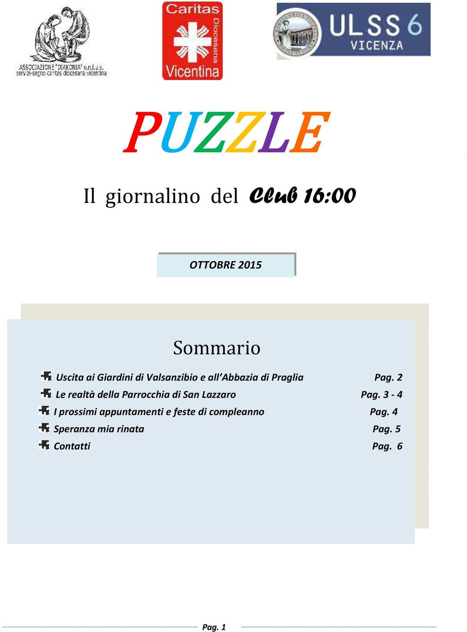 2 Le realtà della Parrocchia di San Lazzaro Pag.