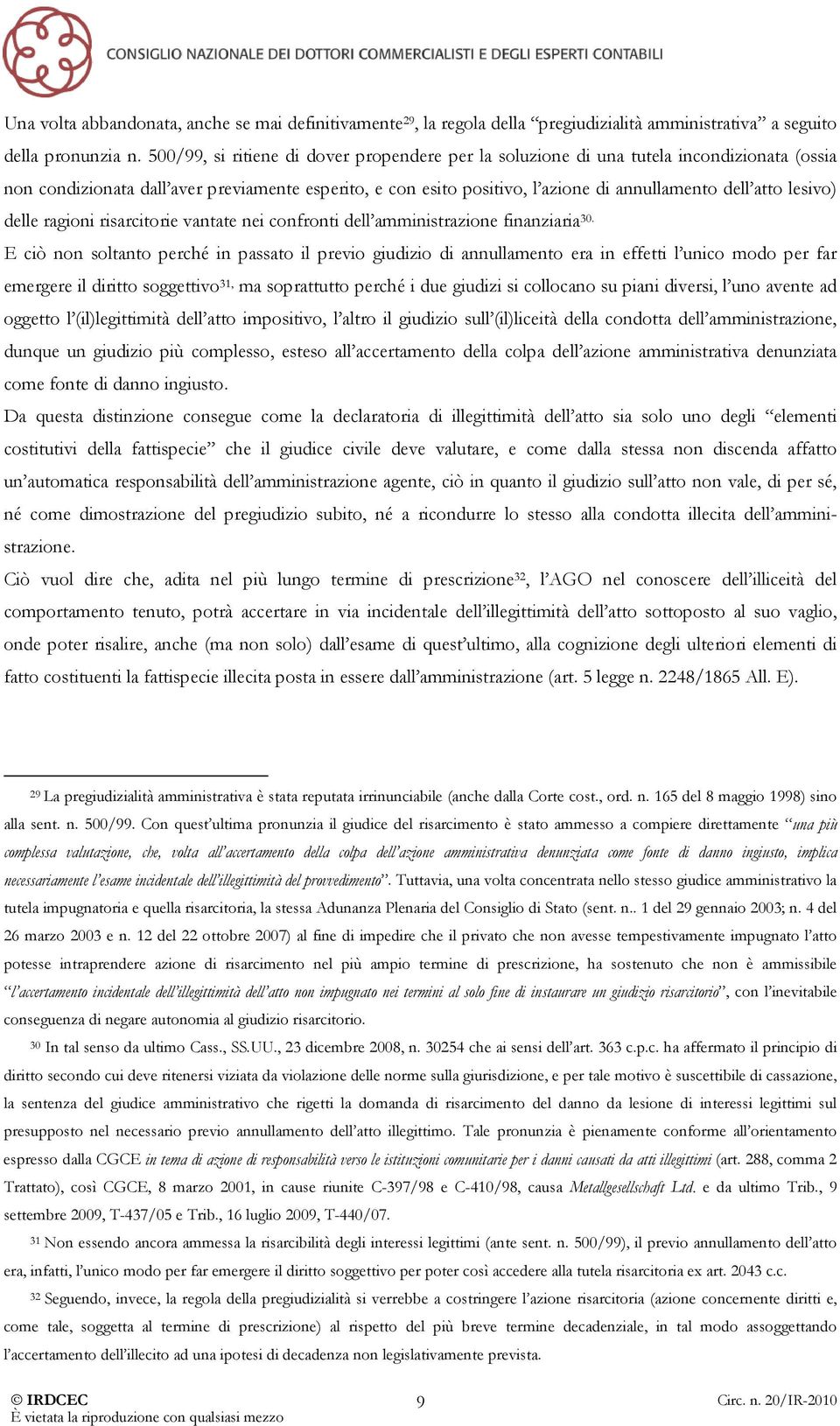 lesivo) delle ragioni risarcitorie vantate nei confronti dell amministrazione finanziaria 30.