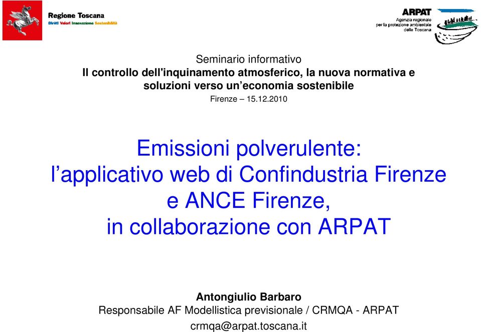 2010 Emissioni polverulente: l applicativo web di Confindustria Firenze e ANCE Firenze,
