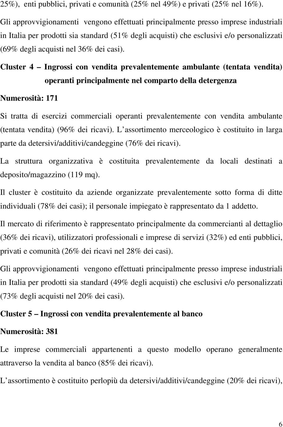 36% dei casi).