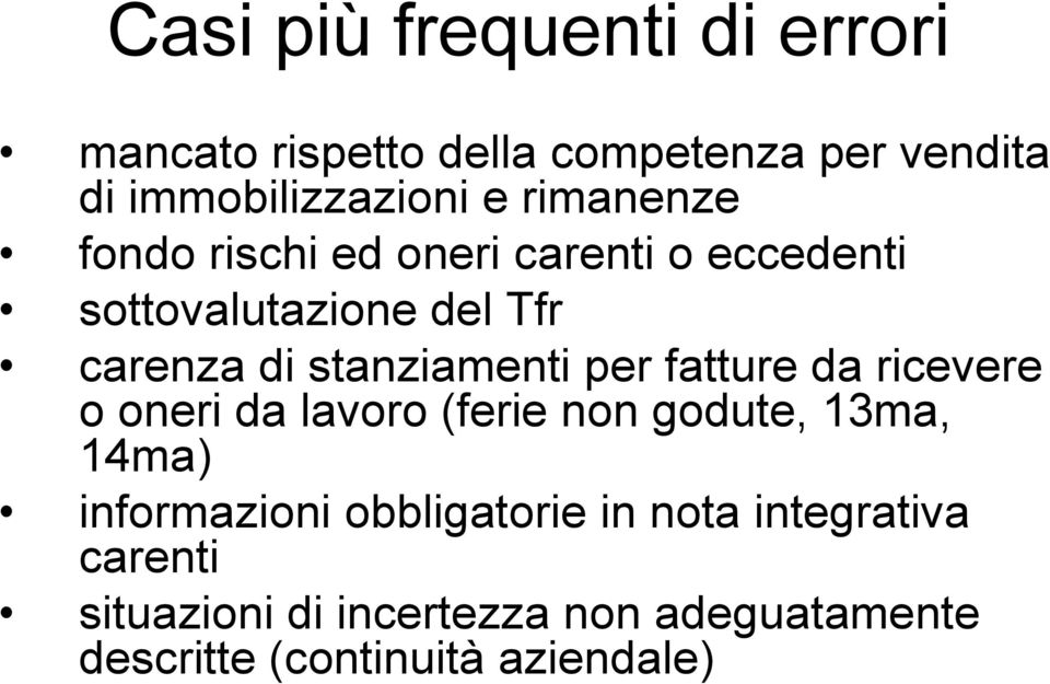 stanziamenti per fatture da ricevere o oneri da lavoro (ferie non godute, 13ma, 14ma) informazioni