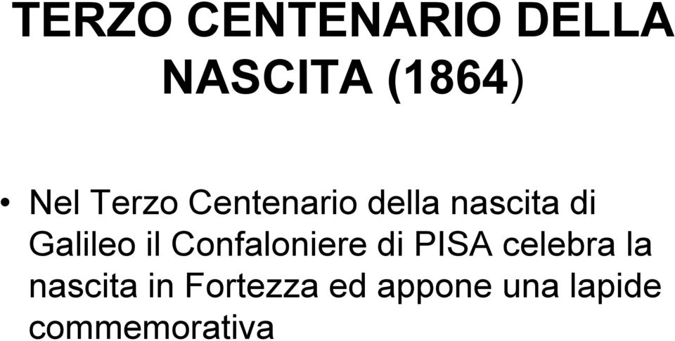il Confaloniere di PISA celebra la nascita