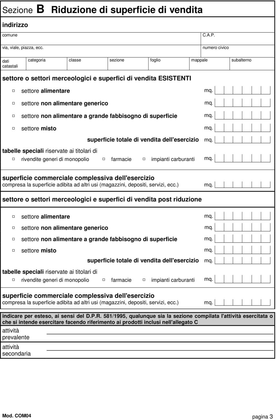 settore non alimentare a grande fabbisogno di superficie settore misto superficie totale di vendita dell'esercizio tabelle speciali riservate ai titolari di rivendite generi di monopolio farmacie