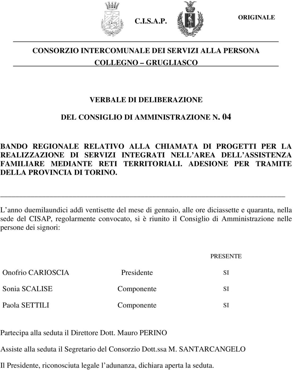 ADESIONE PER TRAMITE DELLA PROVINCIA DI TORINO.