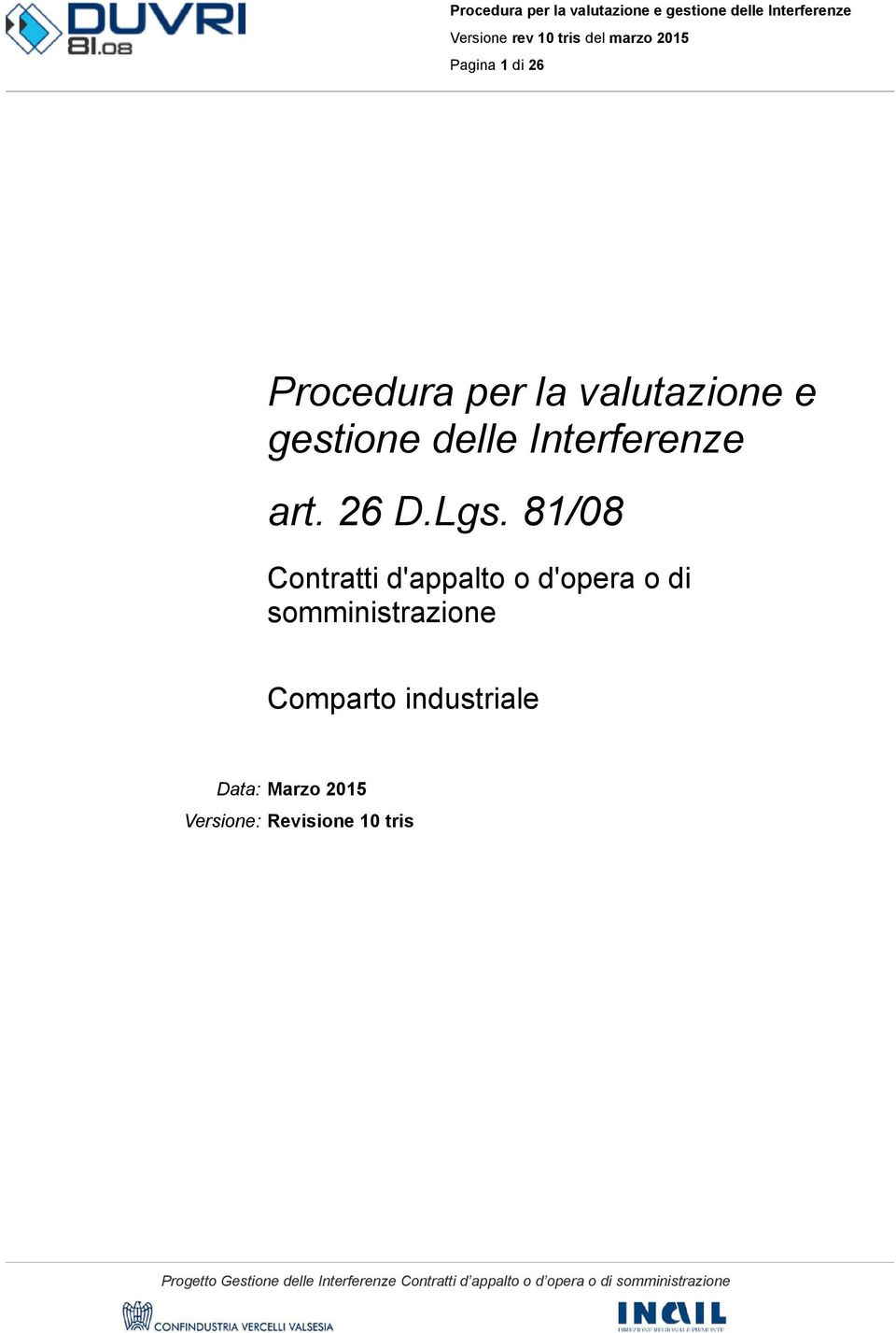 81/08 Contratti d'appalto o d'opera o di