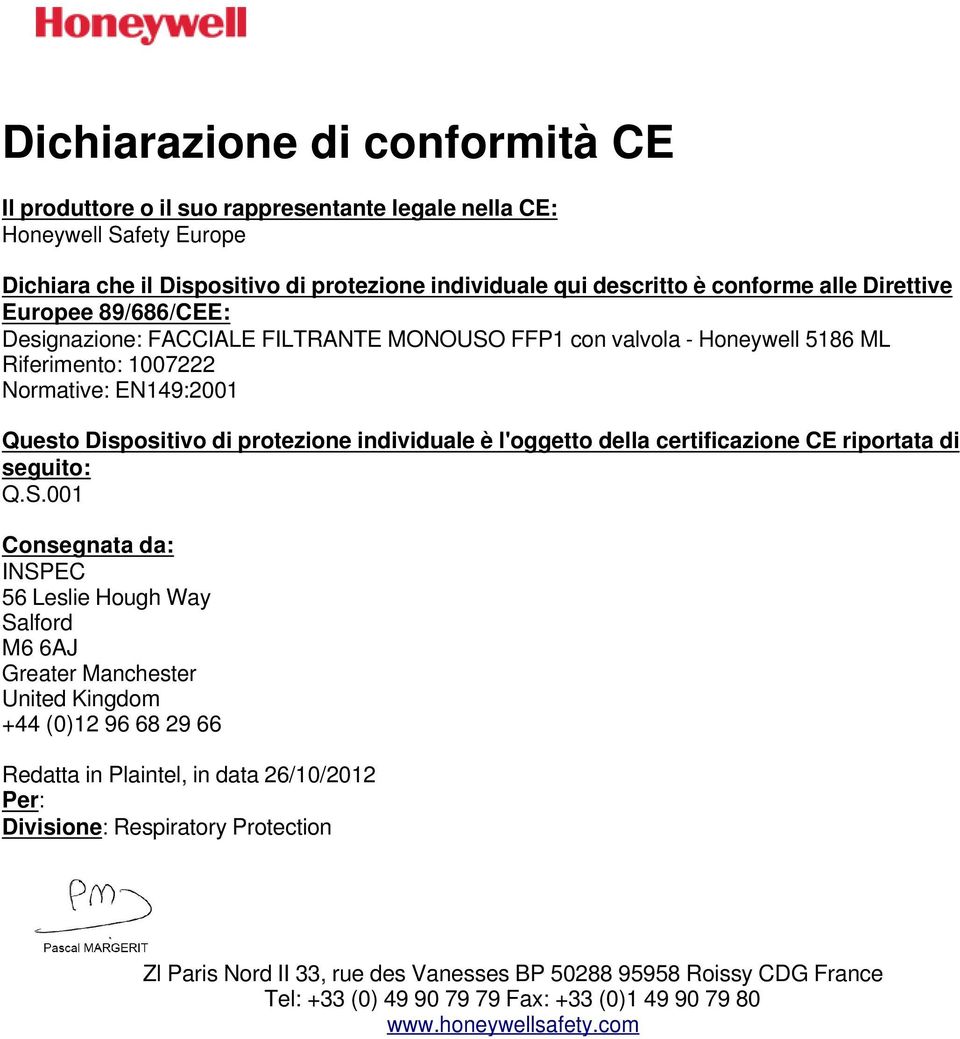 l'oggetto della certificazione CE riportata di seguito: Q.S.